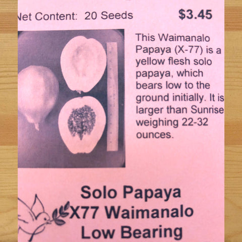 Papaya, Solo X77, Waimanalo Low Bear